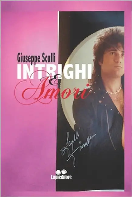 Intrighi E Amori by Sculli, Giuseppe