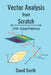 Vector Analysis from Scratch by David Smith