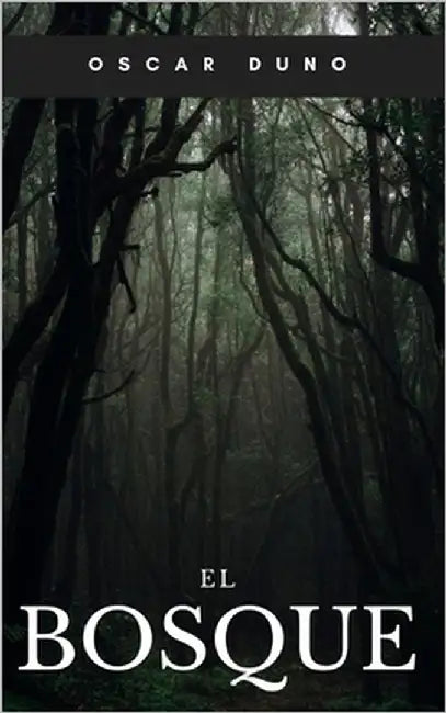 El Bosque by Duno, Oscar