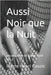 Aussi Noir que la Nuit: Les enquêtes de Danny Tyler Vol. 2 by Cauzic, Pierre Henri