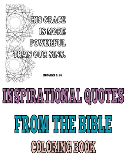 Inspirational quotes from the Bible coloring book: Bible Verses Coloring Book for Adults by Kate Taylor Design