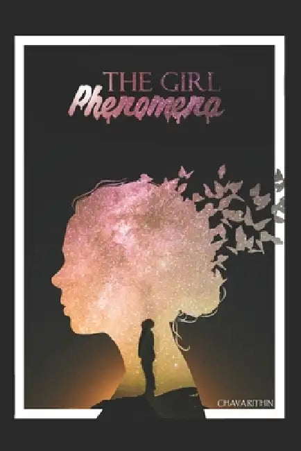 The Girl Phenomena by Rithin Chava