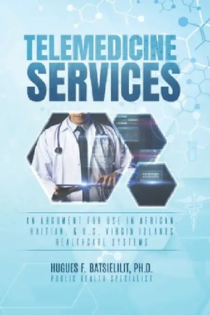 Telemedicine Services by Dedrick L. Moone