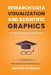 Research Data Visualization and Scientific Graphics: for Papers, Presentations and Proposals by Martins Zaumanis