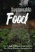 Sustainable Food: How To Build A Thriving Garden And Feed Your Family Nutritious, Homegrown Food: Sustainable Food Systems by Fabiola Sorrentino