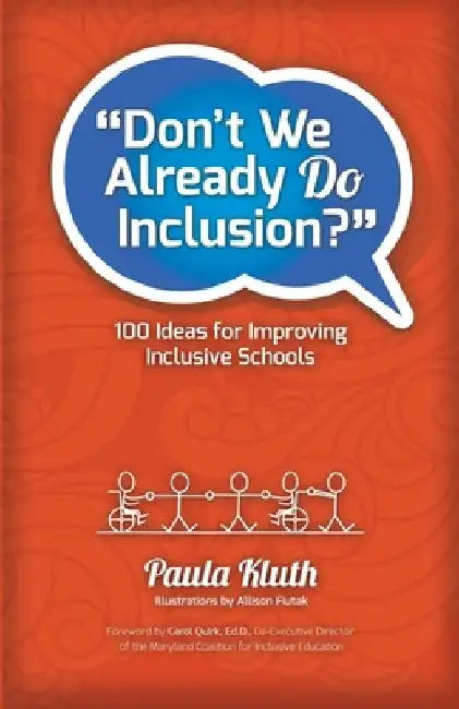 Don't We Already Do Inclusion?: 100 Ideas for Improving Inclusive Schools by Allison Fiutak