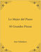 Lo Mejor del Piano: 50 Grandes Piezas by Jose Valladares