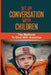 Set Up Conversation With Children: The Methods To Deal With Anxieties: Childhood Fears by Denita Romos
