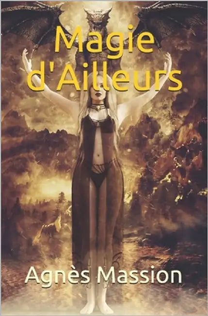 Magie d'Ailleurs by Massion, Agnès