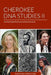 Cherokee DNA Studies II: More Real People Who Proved the Geneticists Wrong by Teresa a. Yates