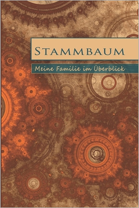 Stammbaum - Meine Familie im Überblick: Einsteiger Edition mit Vorfahren und Nachkommen zum Ausfüllen ohne Taufe aber mit frei wählbarem Ereignis by Ilura Menday Less