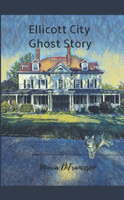 Ellicott City Ghost Story by Maria Difrancesco