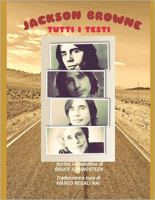 JACKSON BROWNE - Tutti i testi by Marco Regali Nai