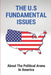 The U.S Fundamental Issues: About The Political Arena In America: Federal Government by Arthur Zeman