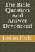 The Bible Question And Answer Devotional by Joshua a. Fogle