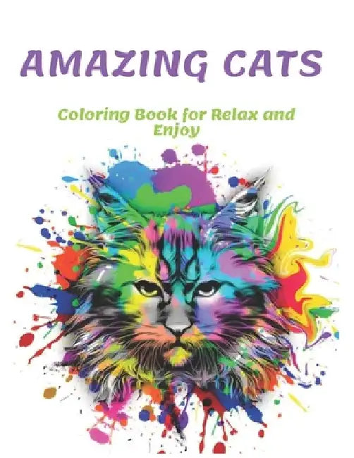 Amazing Cats Coloring Book for Relax and Enjoy by David Clrb