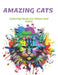 Amazing Cats Coloring Book for Relax and Enjoy by David Clrb