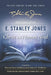 Selections from E. Stanley Jones: Christ and Human Need by James K. Mathews
