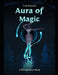 Aura of Magic by Colin Daumen
