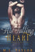 His Falling Heart by M. L. Taylor