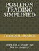 Position Trading Simplified: Think like a Trader Act like an Investor by Tranquil Trader
