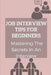 Job Interview Tips For Beginners: Mastering The Secrets In An Interview: How To Prepare To Interview by Fannie Lemelle