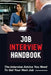 Job Interview Handbook: The Interview Advice You Need To Get Your Next Job: A Knock-Their-Socks-Off Interview by Kurtis Cochren