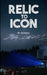 Relic to Icon by Dane Cobain