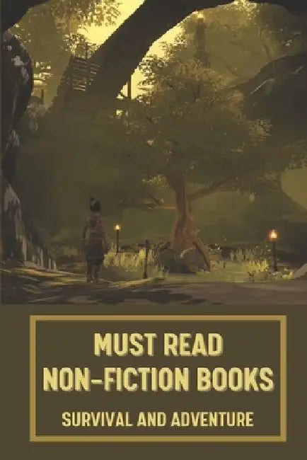 Must Read Non-Fiction Books: Survival And Adventure: Science Fiction Novel by Naida Belone