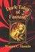 Dark Tales of Fantasy: When Evil Things Happen to Good People, There Never is a Happy Ending! by Wayne C. Hannis