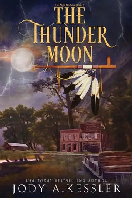The Thunder Moon: A Historical Time Travel Novel by Jody A. Kessler