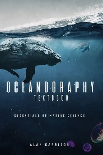 Oceanography textbook: Essentials of marine science by Alan Garrison