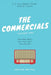 The Commercials Volume One Script Book: It's All Been Done Radio Hour by Jerome Wetzel