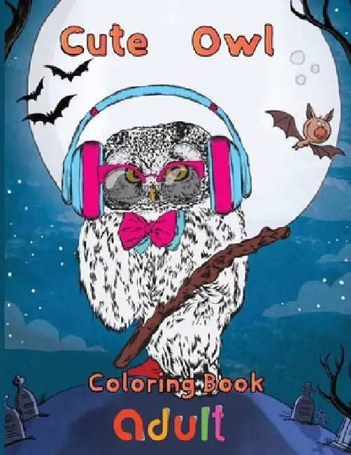 cute owl Coloring Book adult: 8.5''x11''/owl coloring book by Rowe
