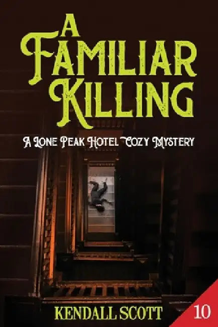 A Familiar Killing by Kendall Scott