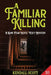 A Familiar Killing by Kendall Scott
