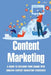 Content Marketing: A Guide To Building Your Brand With Amazing Content Marketing Strategies: Video Marketing Strategy by Buddy Quaile