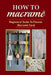 How To Macramé: Beginners' Guide To Choose Macramé Cord: Tips To Begin Macrame' Project by Rosanne Neeley
