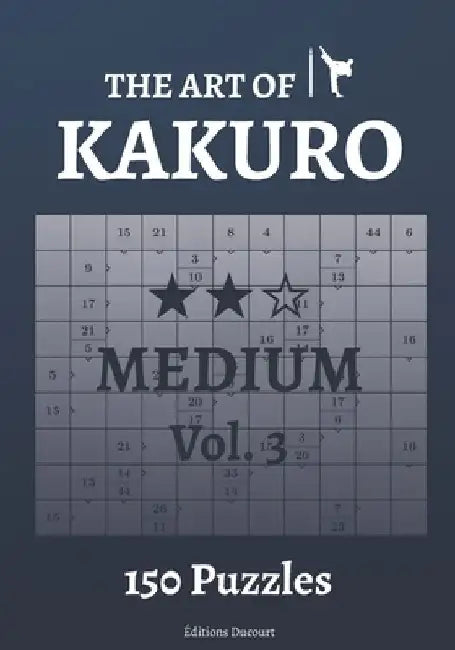 The Art of Kakuro Medium Vol.3 by Editions Ducourt