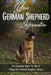 Your German Shepherd Information: The Essential Guide For New & Prospective German Shepherd Owners: The Basics Of The German Shepherd Breed by Leta Reynvaan