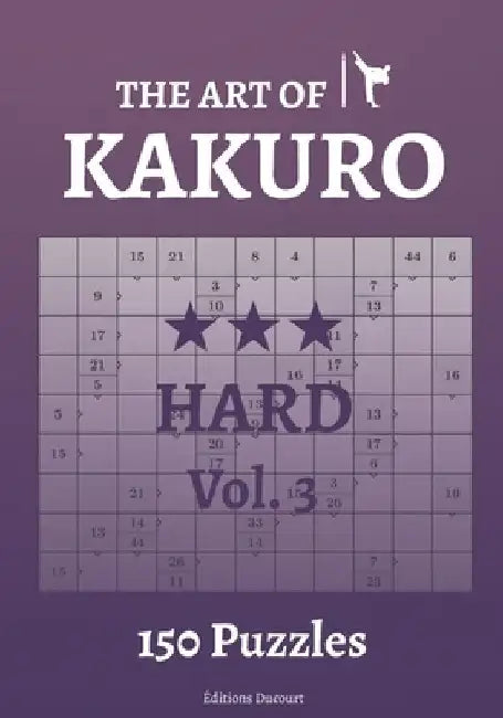 The Art of Kakuro Hard Vol.3 by Editions Ducourt