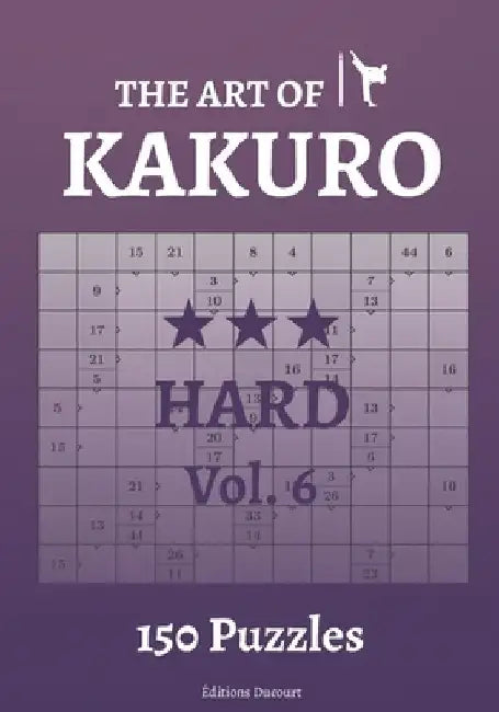The Art of Kakuro Hard Vol.6 by Editions Ducourt