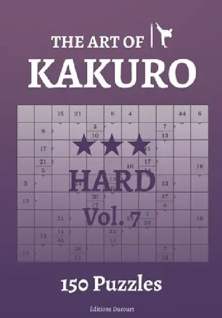 The Art of Kakuro Hard Vol.7 by Editions Ducourt