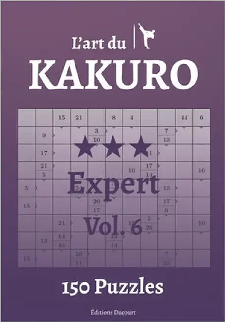 L'art du Kakuro Expert Vol.6 by Ducourt, Editions