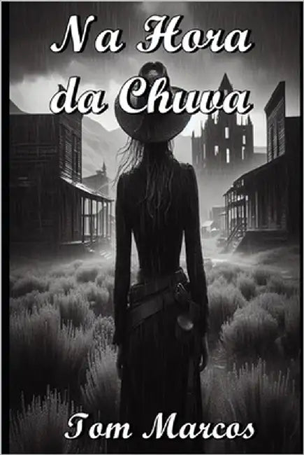 Na Hora da Chuva by Silva, Marcos Antonio