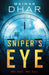 Sniper's Eye by Mainak Dhar