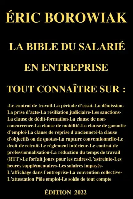 La bible du salarié en entreprise by Éric Borowiak