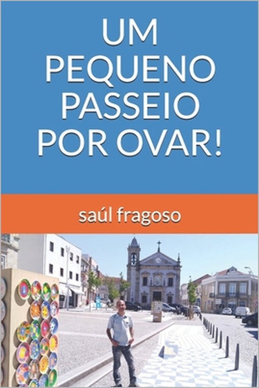 Um Pequeno Passeio Por Ovar! by Saúl Fragoso