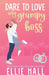 Dare to Love My Grumpy Boss: Romantic Comedy by Ellie Hall