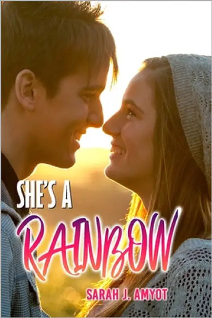 She's A Rainbow by Amyot, Sarah J.